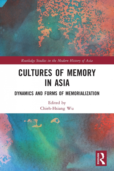 Cultures of Memory in Asia