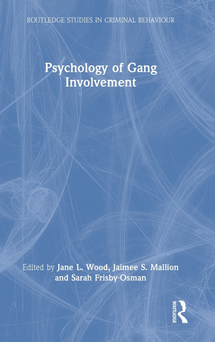 Psychology of Gang Involvement