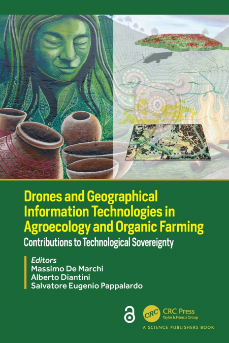 Drones and Geographical Information Technologies in Agroecology and Organic Farming