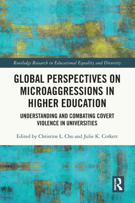 Global Perspectives on Microaggressions in Higher Education