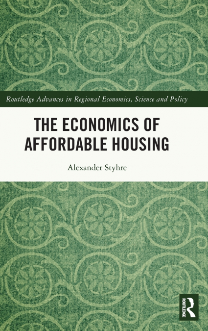 The Economics of Affordable Housing