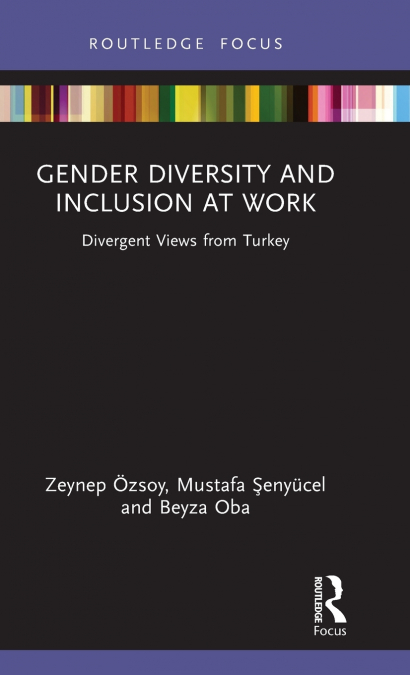 Gender Diversity and Inclusion at Work