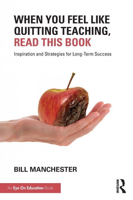 When You Feel Like Quitting Teaching, Read This Book