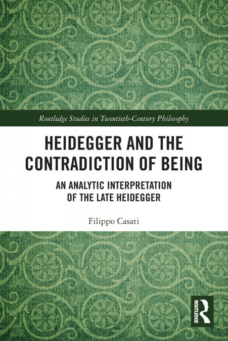 Heidegger and the Contradiction of Being