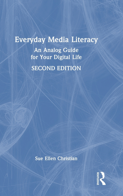Everyday Media Literacy