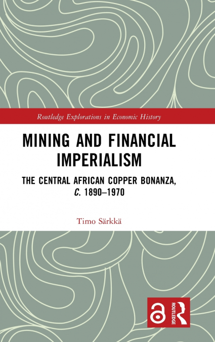 Mining and Financial Imperialism