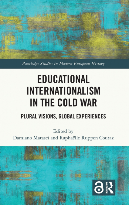 Educational Internationalism in the Cold War