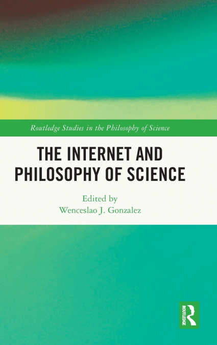 The Internet and Philosophy of Science
