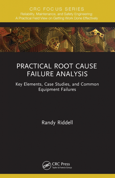 Practical Root Cause Failure Analysis