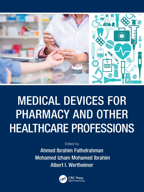 Medical Devices for Pharmacy and Other Healthcare Professions