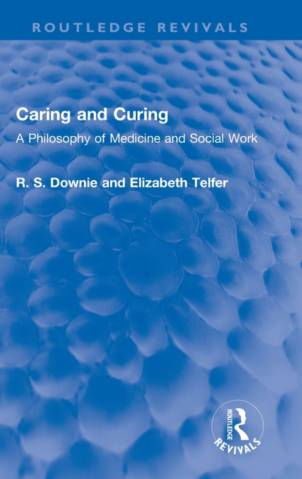 Caring and Curing
