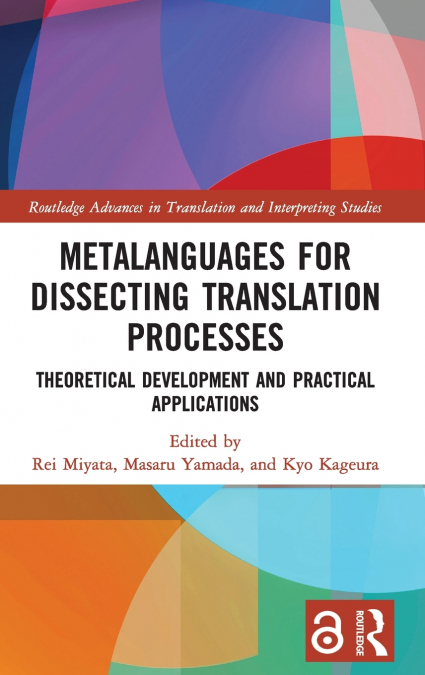 Metalanguages for Dissecting Translation Processes