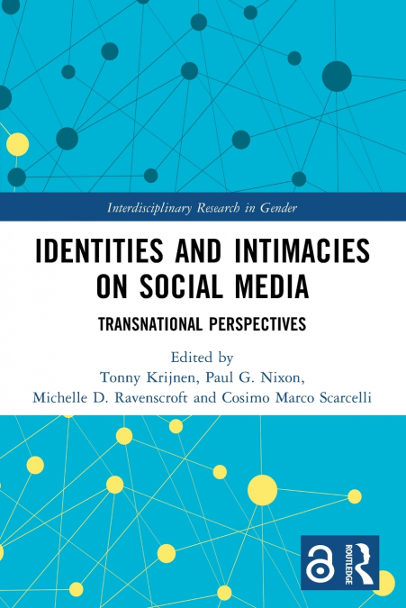 Identities and Intimacies on Social Media