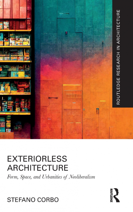 Exteriorless Architecture