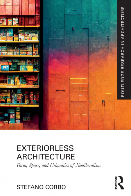 Exteriorless Architecture