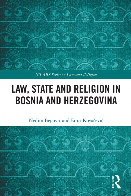 Law, State and Religion in Bosnia and Herzegovina