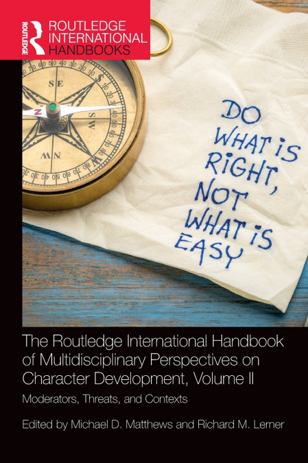 The Routledge International Handbook of Multidisciplinary Perspectives on Character Development, Volume II