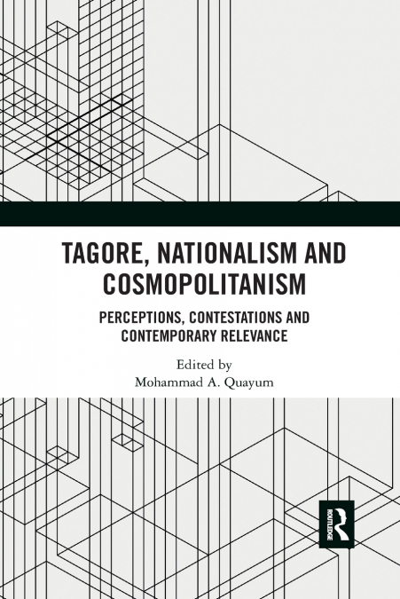 Tagore, Nationalism and Cosmopolitanism