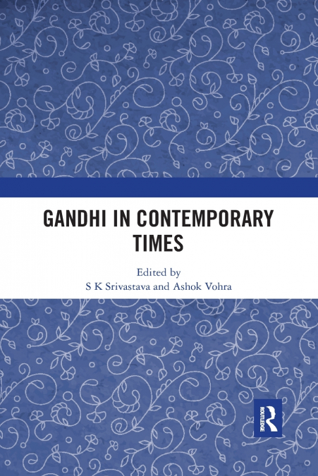 Gandhi in Contemporary Times