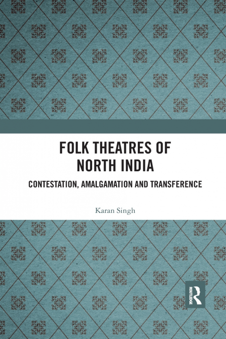 Folk Theatres of North India