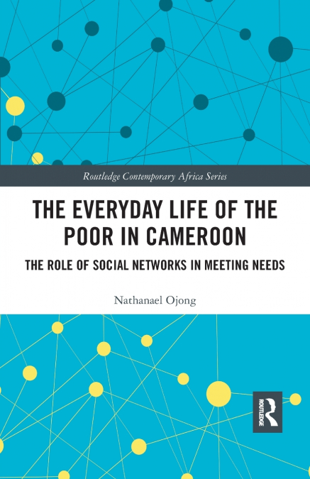 The Everyday Life of the Poor in Cameroon