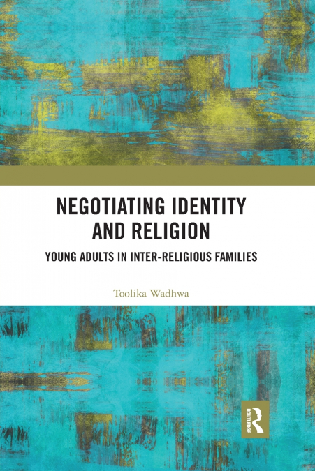 Negotiating Identity and Religion