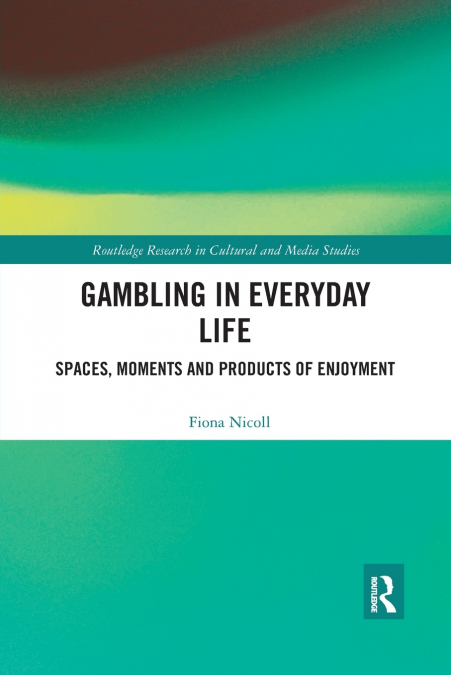 Gambling in Everyday Life