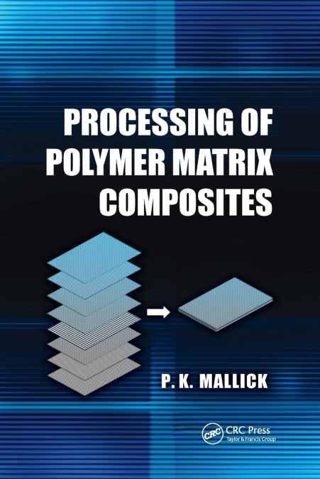 Processing of Polymer Matrix Composites