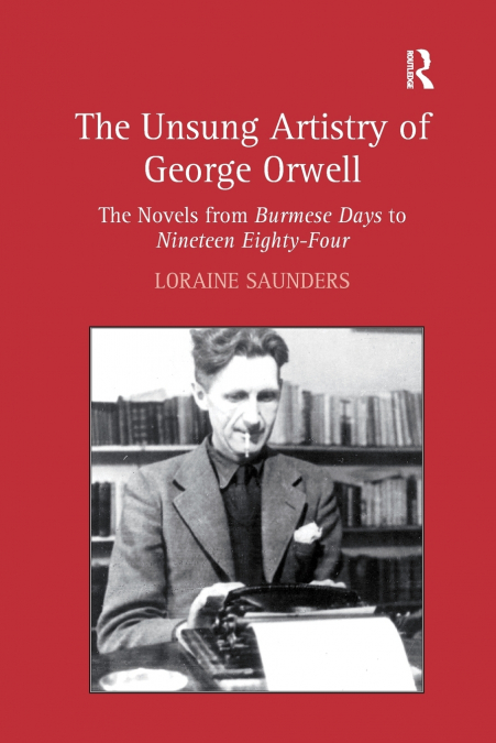 The Unsung Artistry of George Orwell