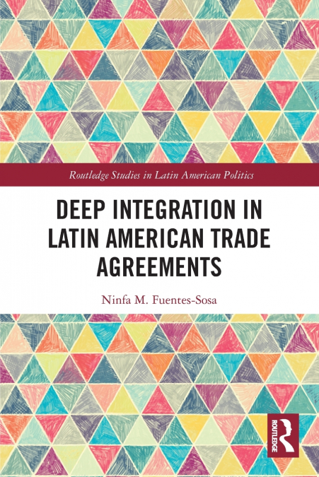 Deep Integration in Latin American Trade Agreements