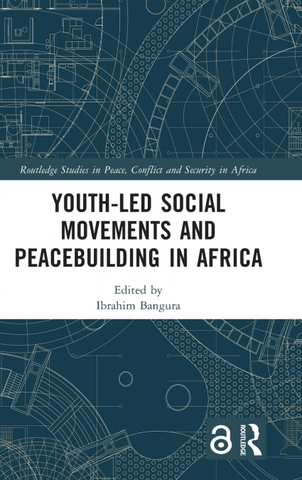 Youth-Led Social Movements and Peacebuilding in Africa