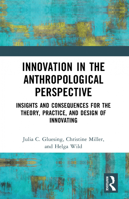 Innovation in the Anthropological Perspective