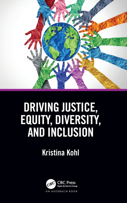 Driving Justice, Equity, Diversity, and Inclusion