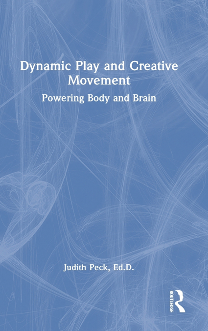 Dynamic Play and Creative Movement