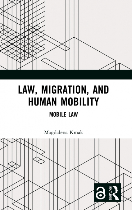 Law, Migration, and Human Mobility