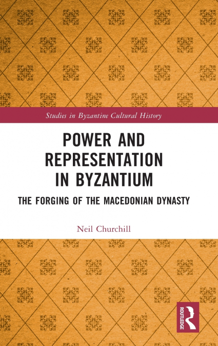 Power and Representation in Byzantium