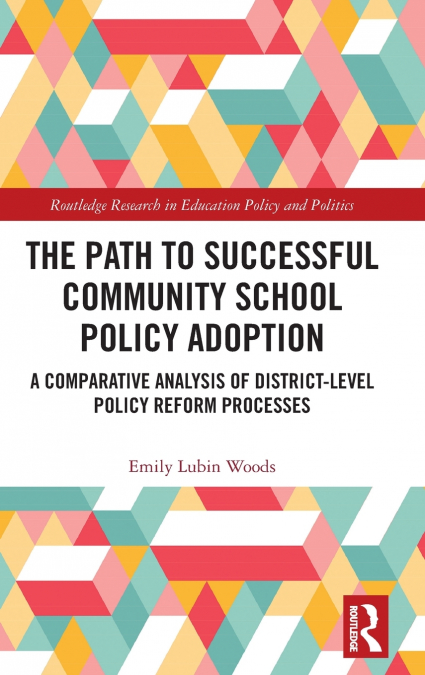The Path to Successful Community School Policy Adoption