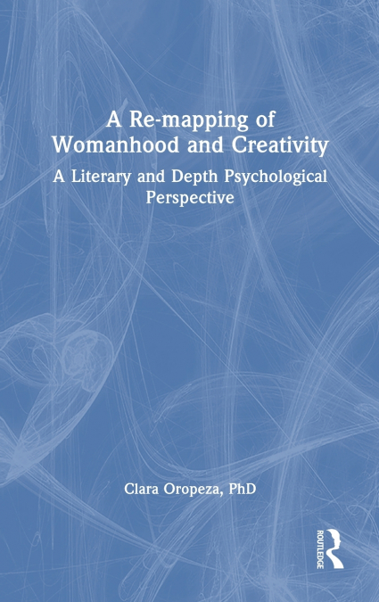 A Re-mapping of Womanhood and Creativity