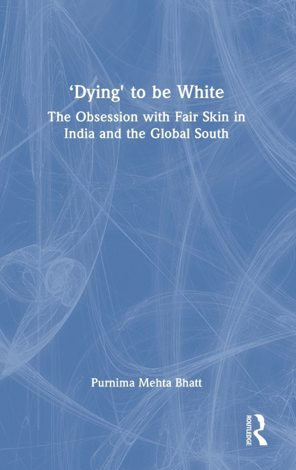 ’Dying’ to be White