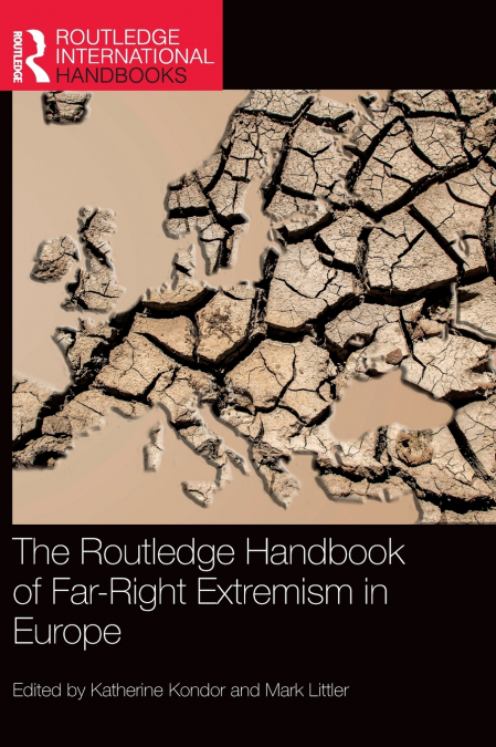 The Routledge Handbook of Far-Right Extremism in Europe