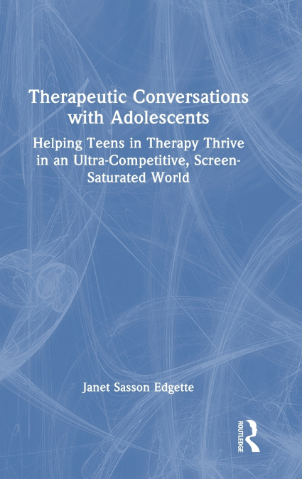 Therapeutic Conversations with Adolescents