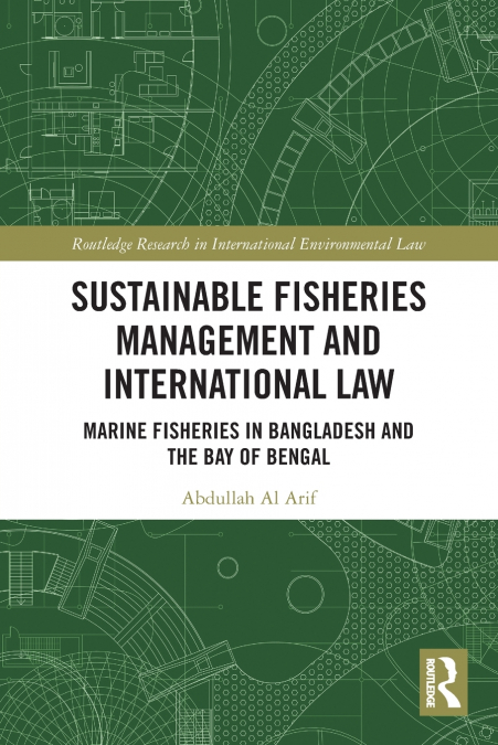 Sustainable Fisheries Management and International Law