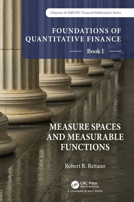 Foundations of Quantitative Finance, Book I