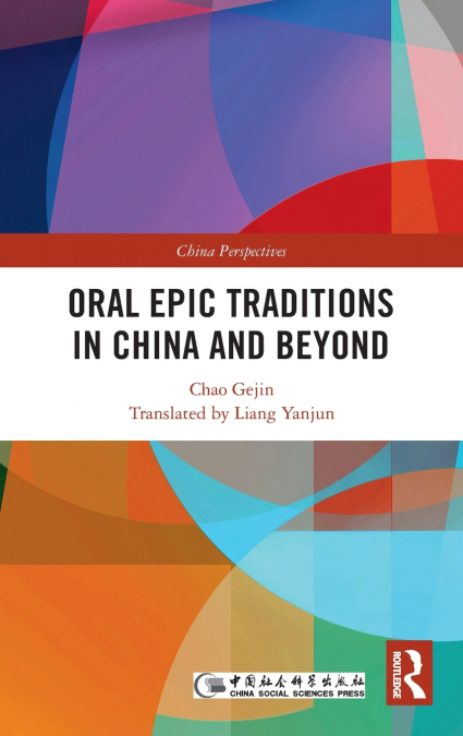 Oral Epic Traditions in China and Beyond
