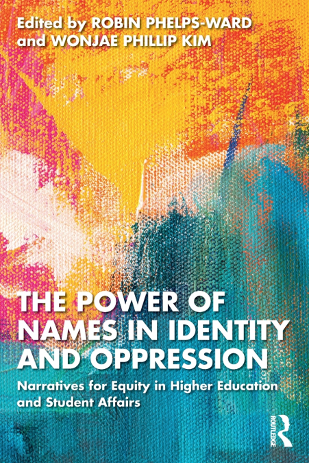 The Power of Names in Identity and Oppression