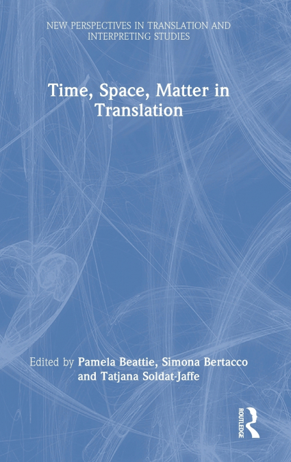 Time, Space, Matter in Translation
