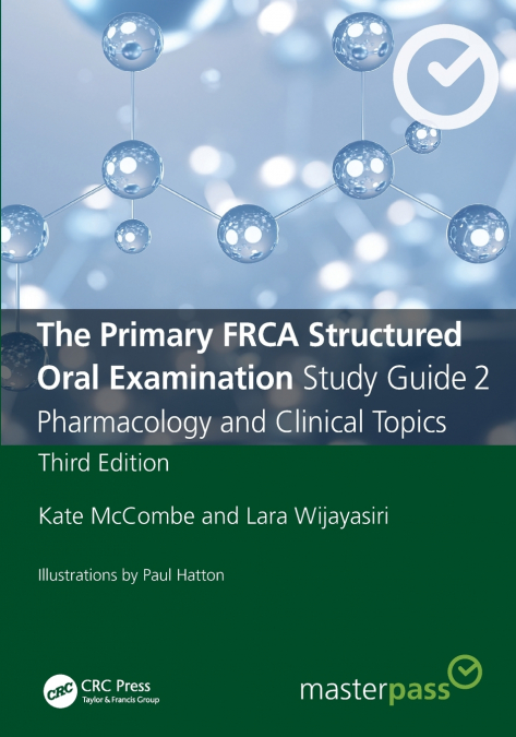 The Primary FRCA Structured Oral Examination Study Guide 2