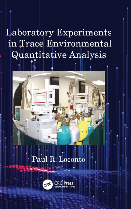 Laboratory Experiments in Trace Environmental Quantitative Analysis