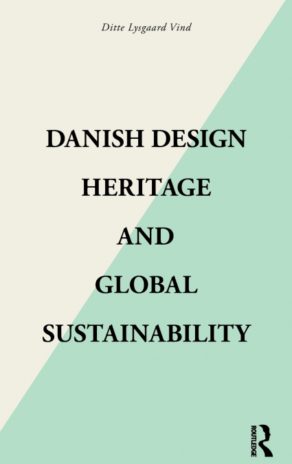 Danish Design Heritage and Global Sustainability