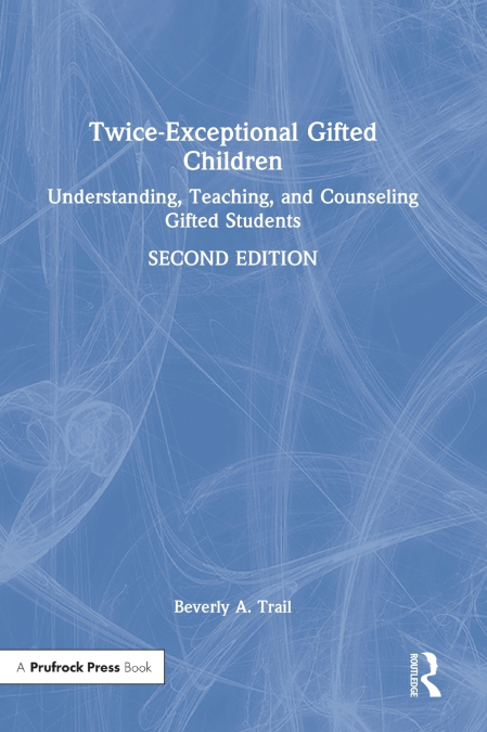 Twice-Exceptional Gifted Children